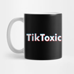 Tik Toxic Mug